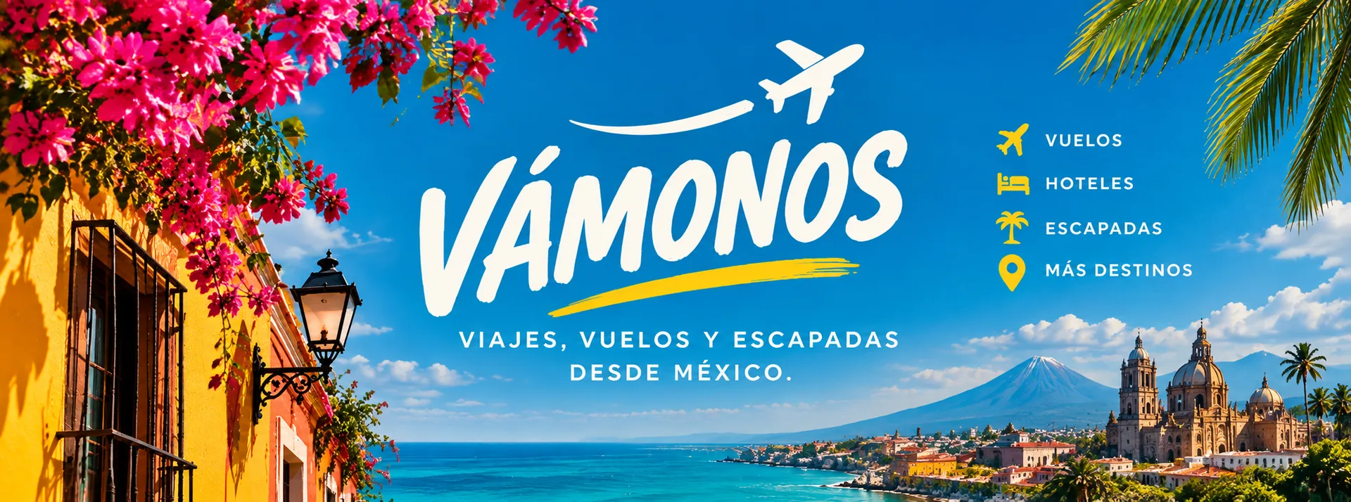 Vámonos — viajes, vuelos y escapadas desde México